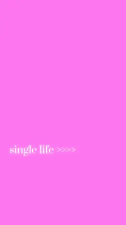 single life >>>>