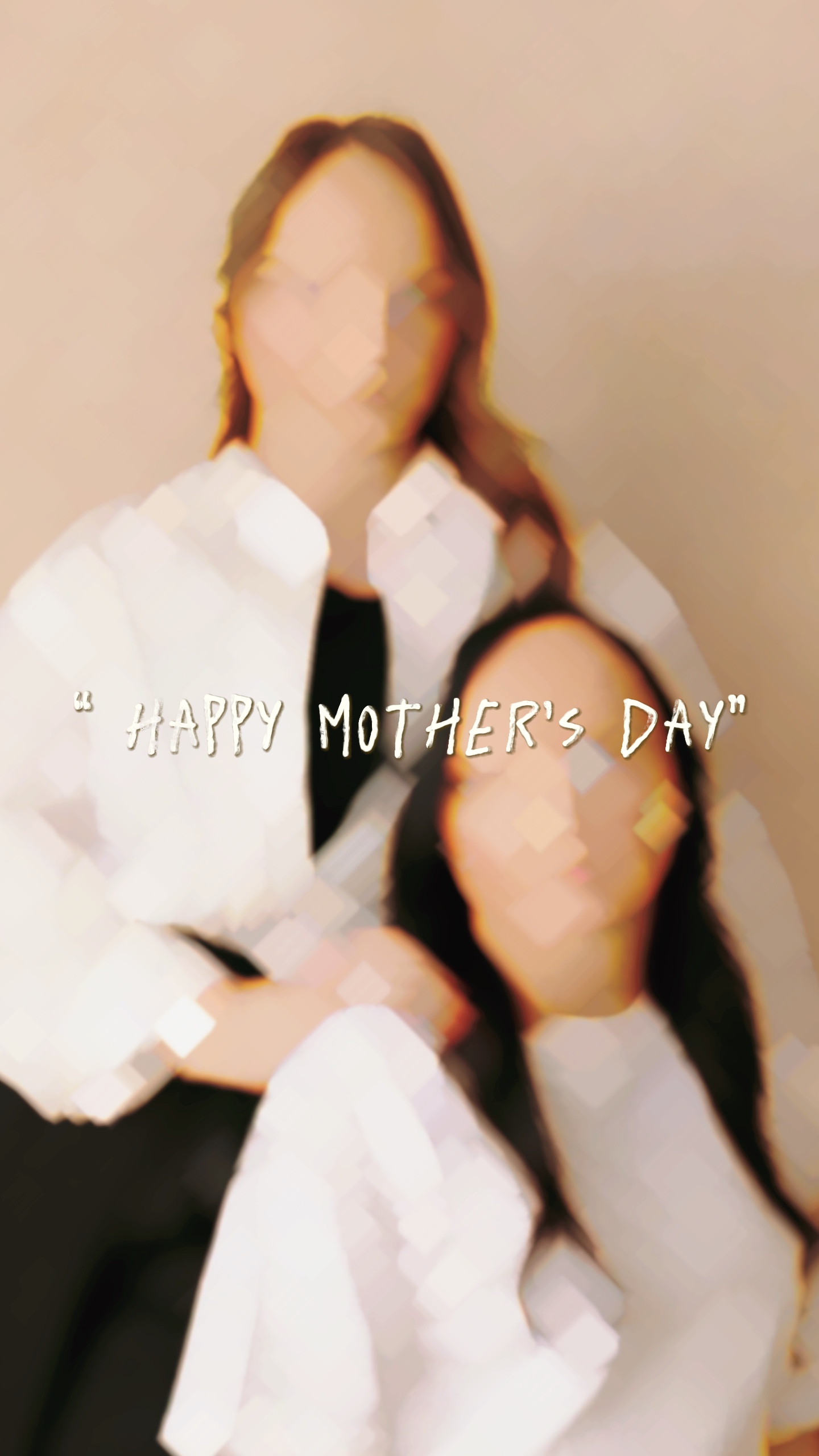 HAPPY MOTHER 'S DAY