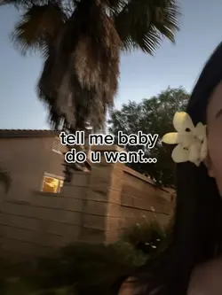 baby do u want me😚☹️