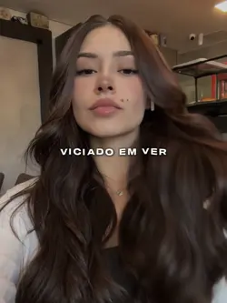 Viciado em ver ela
