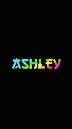 ASHLEY. LOOK. AT…