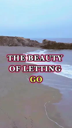 Beauty of Letting Go