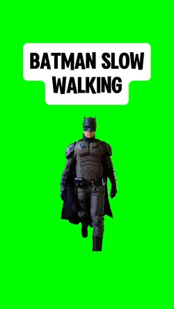 BATMAN SLOW WALKING