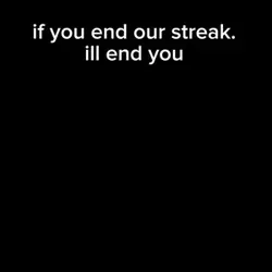 end streak, end you