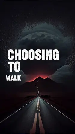 Choosing to walk 