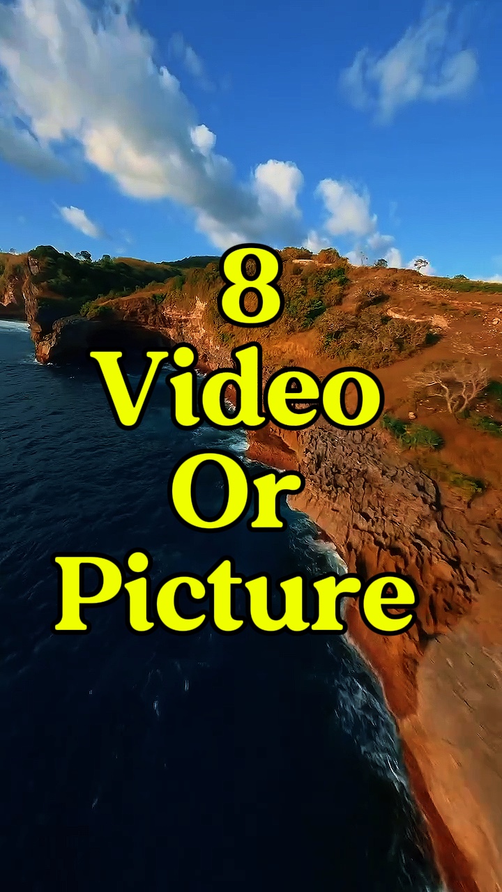 8 video or picture 