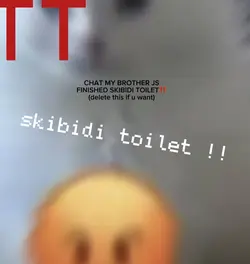 skibidi toilet 🗿