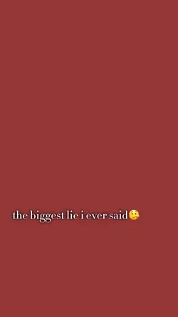 biggest lie