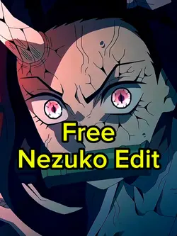 The Nezuko Edit 