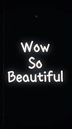 Wow So Beautiful