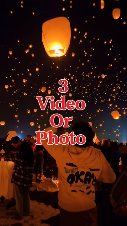 3 video or photo 