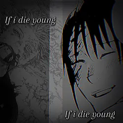 If I die young