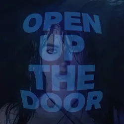 Open up the door 
