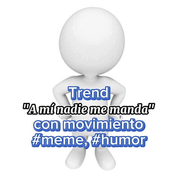 A mí nadie me manda