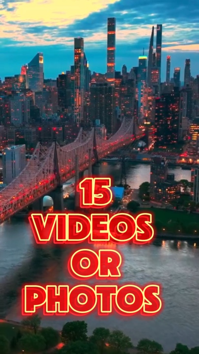 15 videos or photos 