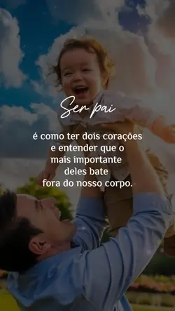 Ser pai é ...