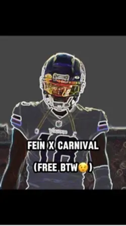 FE!N X CARNIVAL🔥