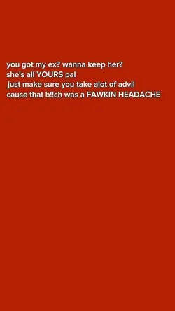 u got my ex? (funny)