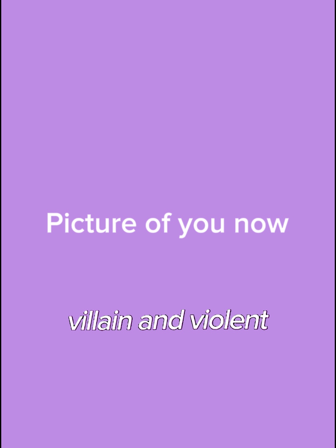 Villain and violent
