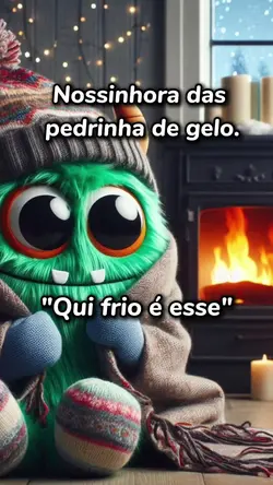 Que frio é esse?
