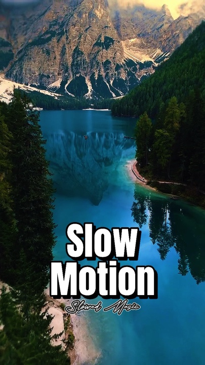 Slow Motion Music