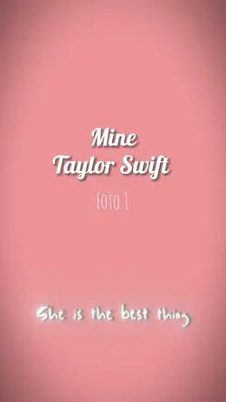 Mine - Taylor Swift