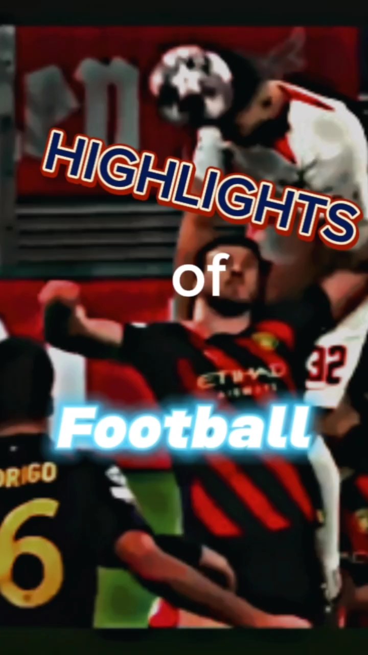 FOOTBALL HIGHLIGHT 