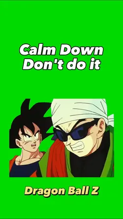 Goku - Don't do it