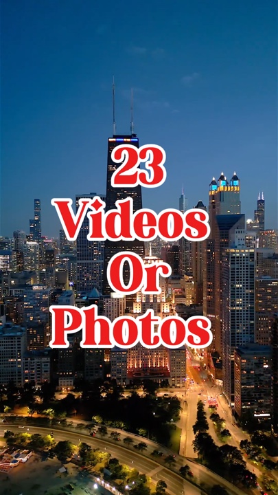 23 videos or photos 