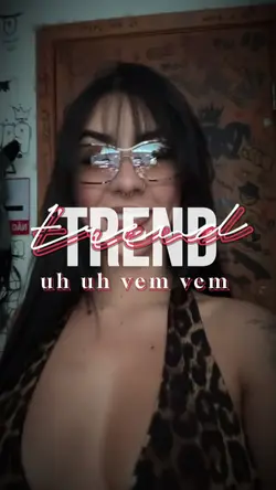 uh uh vem  vem 