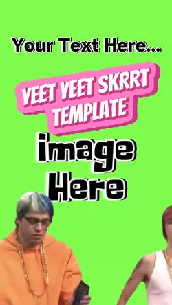 Yeet Skrrt That 🔥🔥🔥
