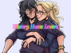History hates lovers