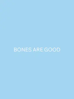Bones are good 🦴🫂