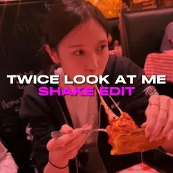 Twice Look At Me