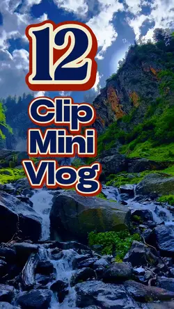 12 clip mini vlog