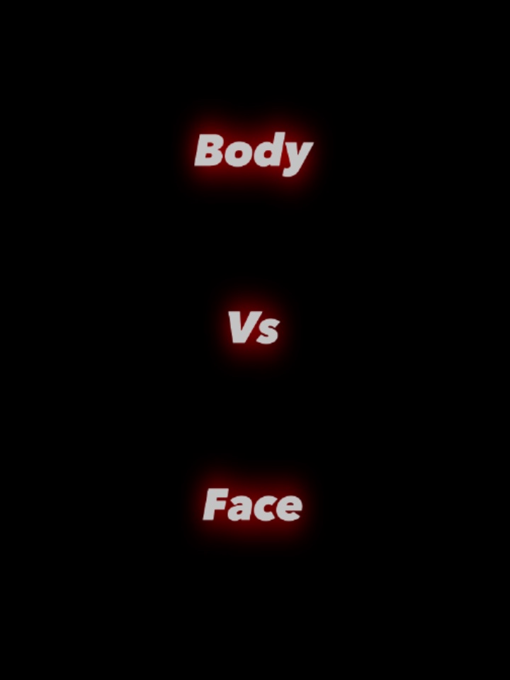 Cuerpo vs Cara