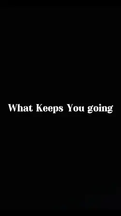 Keeps You Going