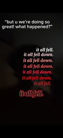 it all fell down.