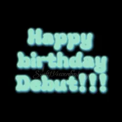 happy bday debut!!!