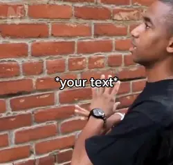 Talkin to brick wall