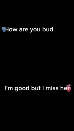 I miss her