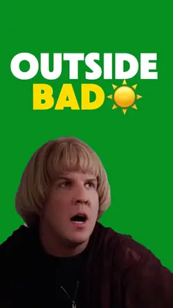Outside Bad