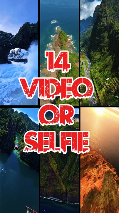 14 video or selfie 