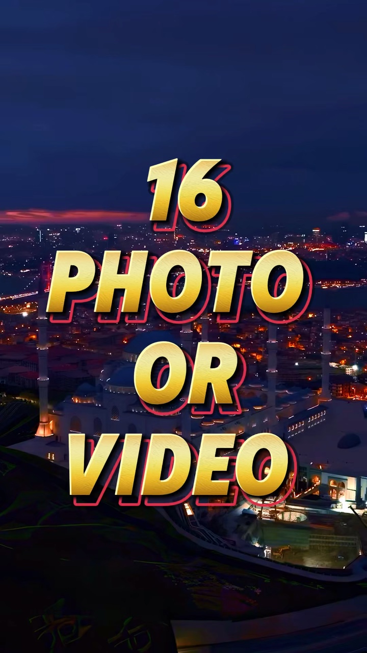 16 photo or video 