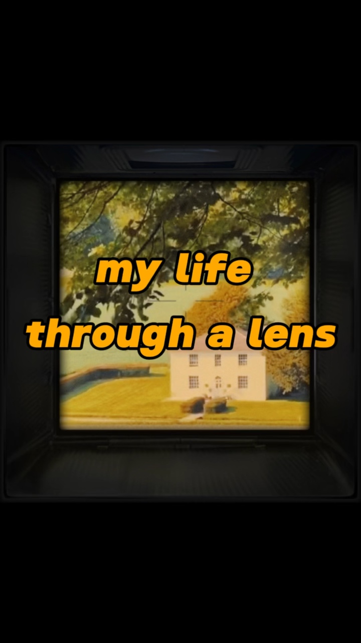 Life through a lens