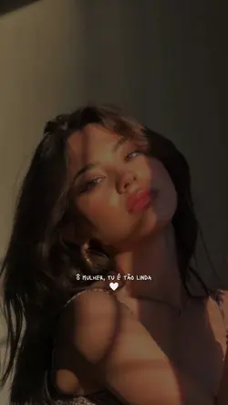 ô mulher, vc é linda