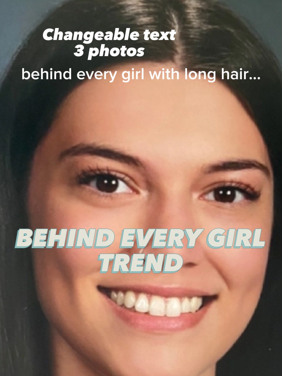 Behind every girl...