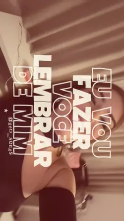 você lembrar de mim