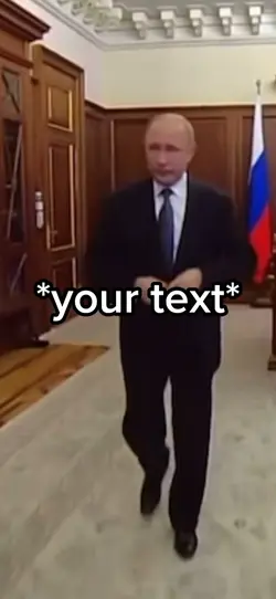 Putin walking meme 