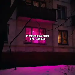 Free Audio Pt. 494